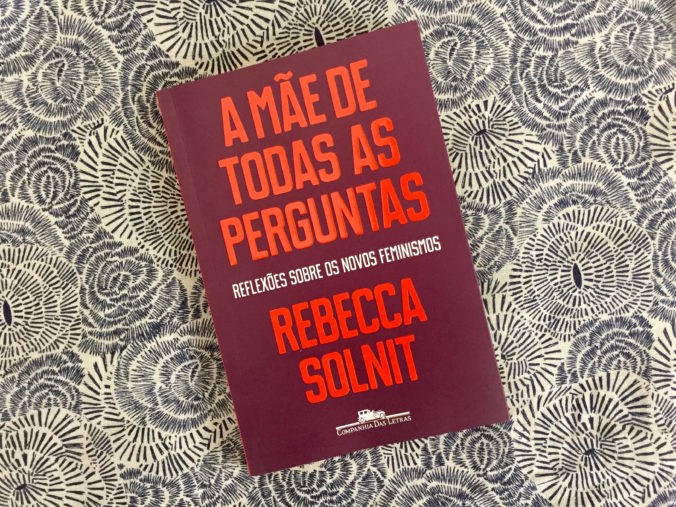 17.11.01_resenha_solnit_a_mae_de_todas_as_perguntas