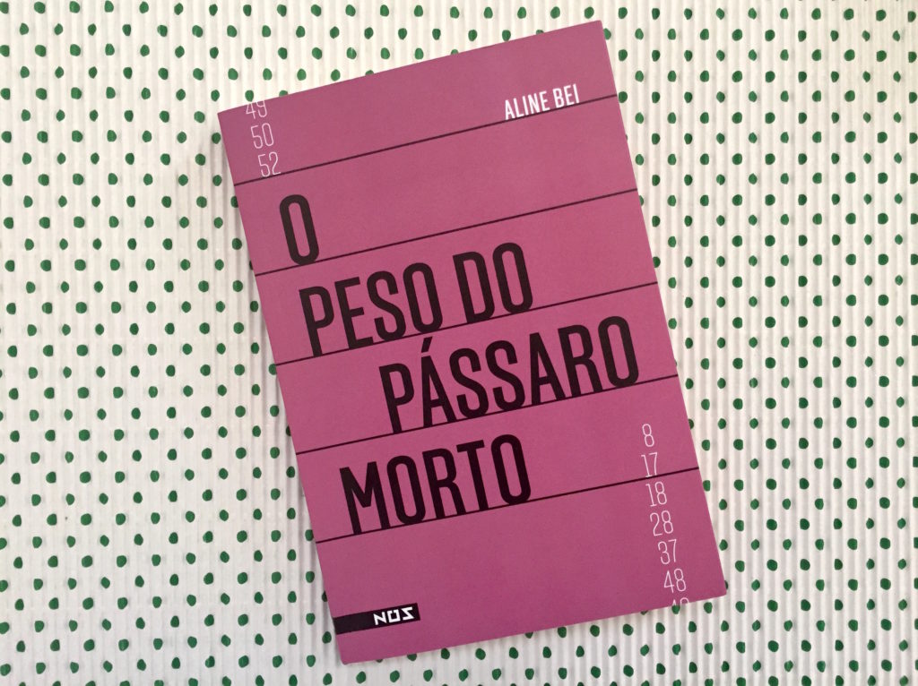 Achados &amp; Lidos | [Resenha] O Peso do Pássaro Morto